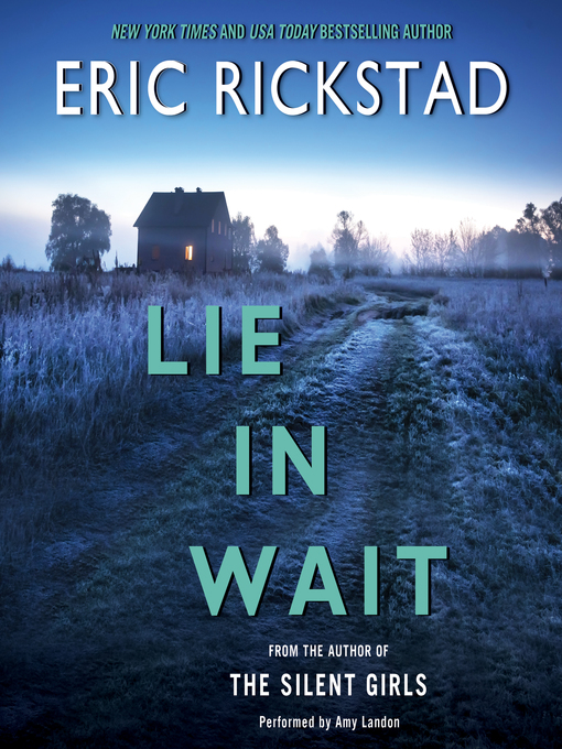 Title details for Lie in Wait by Eric Rickstad - Available